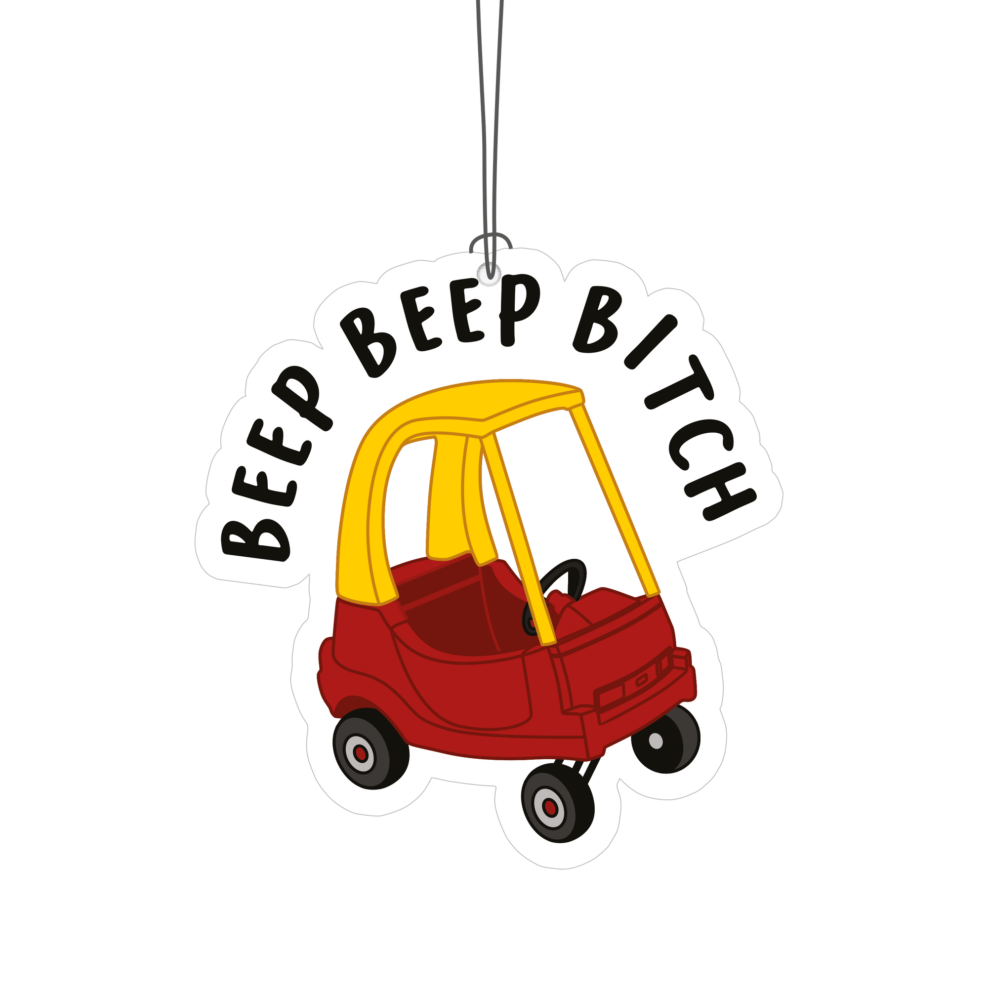 Beep Beep B*tch